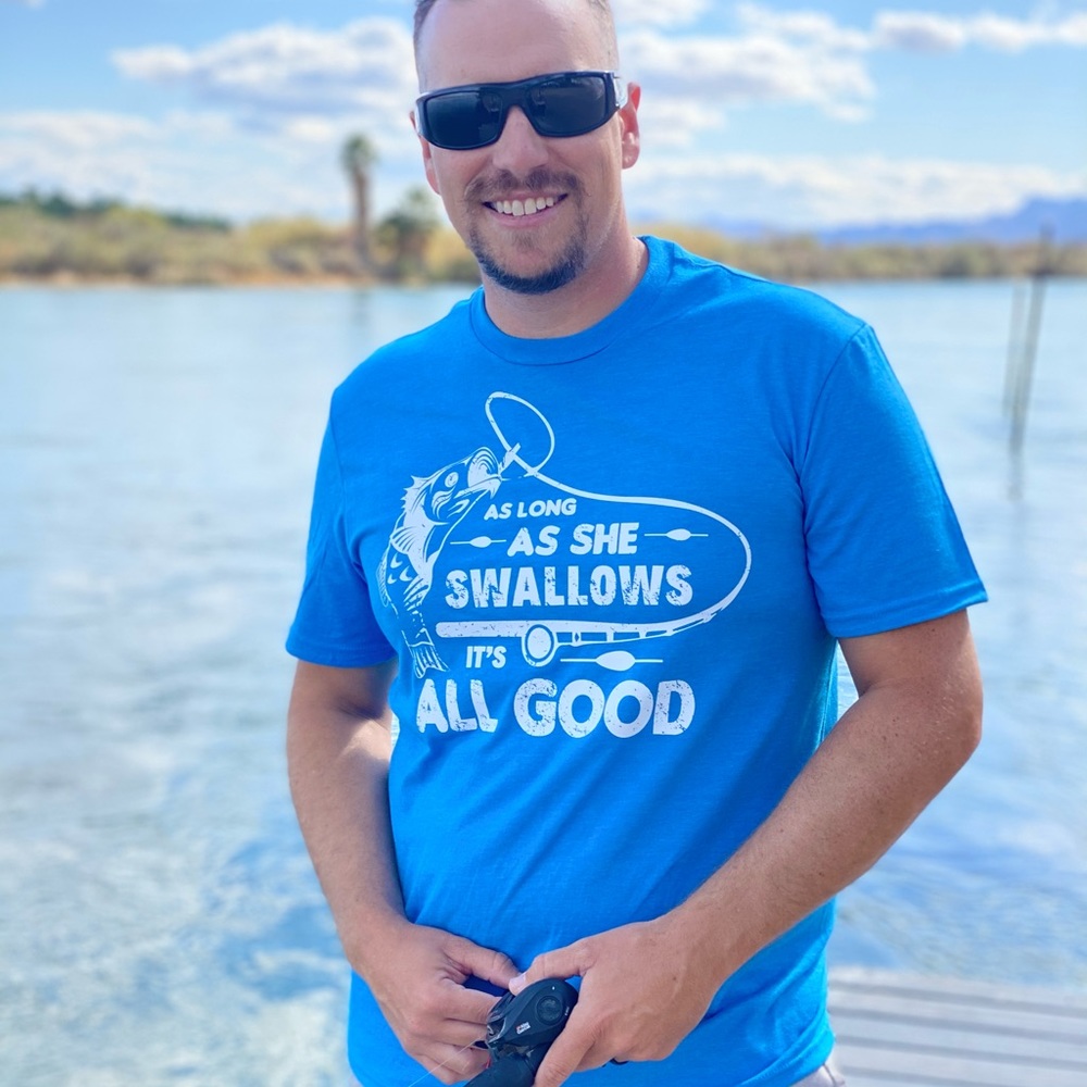 Funny fishing tee - As long as she swallows...